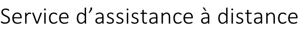 Service d’assistance à distance